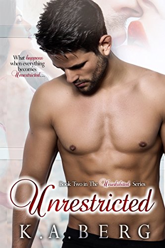 Book Cover Unrestricted (The UnInhibited Series Book 2)