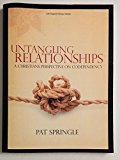 Untangling Relationships - A Christians Perspective on Codependency (5th Printing)
