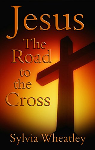Book Cover Jesus: The Road To The Cross