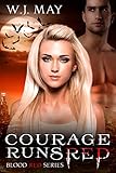 Courage Runs Red: Paranormal Romance (Blood Red Series Book 1)
