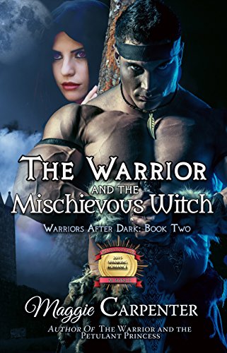 The Warrior and the Mischievous Witch (Warriors After Dark Book 2)