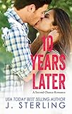 10 Years Later: A Second Chance Romance