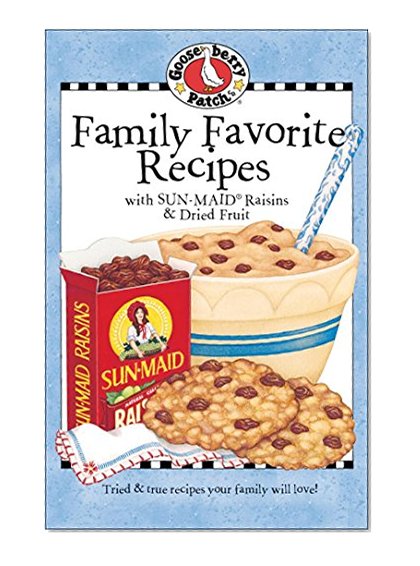 Family Favorites with Sun-Maid Raisins (Everyday Cookbook Collection)