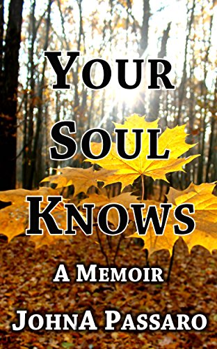 Your Soul Knows: Listen, Trust, Act (Every Breath Is Gold Book 3)