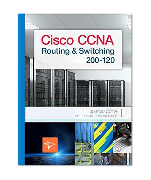 CCNA Routing and Switching, Certification Study Guide: 200-120 CCNA, 100-101 ICND1, & 200-101 ICND2 (CCNA Training)