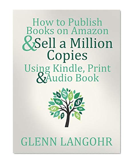 Book Cover How to Publish Books on Amazon & Sell A Million Copies Using Kindle, Print & Audio Book