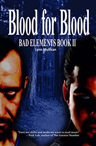 Blood for Blood: Bad Elements
