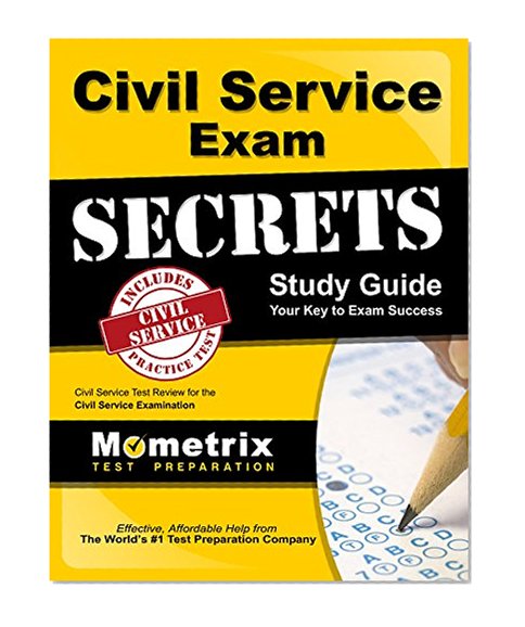 Civil Service Exam Secrets Study Guide: Civil Service Test Review for the Civil Service Examination