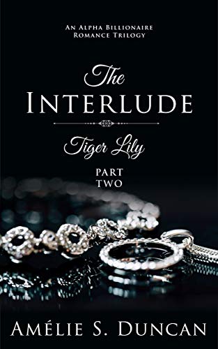 Tiger Lily : The Interlude