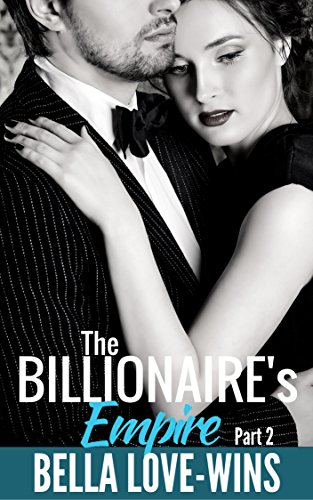 Empire Part 2: A New Adult and College Billionaire Romance Series (Empire Billionaire Romance)