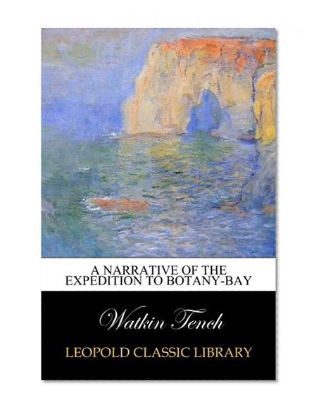 A Narrative of the Expedition to Botany-Bay