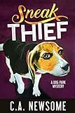 Sneak Thief: A Dog Park Mystery (Lia Anderson Dog Park Mysteries Book 4)