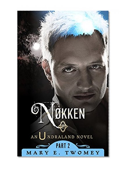 Nokken (Undraland Book 2)