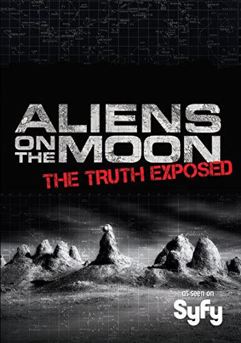 Book Cover Aliens on the Moon: The Truth Exposed