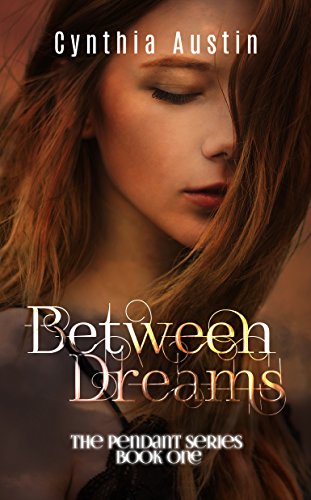 Book Cover Between Dreams (The Pendant Series Book 1)