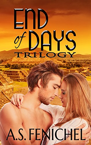 End of Days Trilogy: A Sexy Dystopian Adventure Romance Trilogy