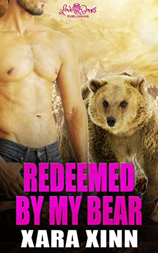 Redeemed by My Bear: A Paranormal Werebear Shifter Gay New Adult Erotic Romance