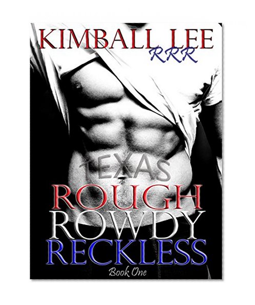 Rough Rowdy Reckless: A Prologue (RRR Series Book 1)