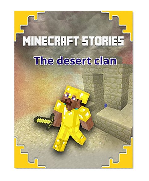 MINECRAFT: Minecraft Stories, The Desert Clan (Minecraft herobrine mods, Minecraftraft free download)