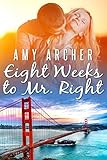Eight Weeks to Mr. Right
