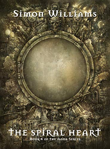 Book Cover The Spiral Heart: Book Four of the Aona Dark Fantasy Series (Aona Series 4)