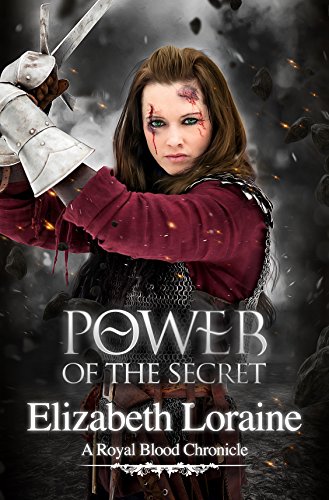 Power of the Secret: a Royal Blood Chronicle (Royal Blood Chronicles Book 10)