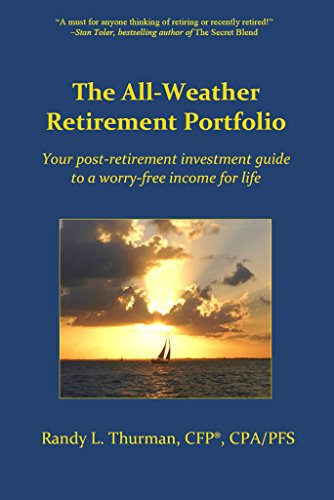 Book Cover The All-Weather Retirement Portfolio: Your post-retirement investment guide to a worry-free income for life