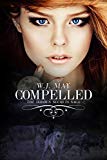 Compelled: Werewolf Shifters Alpha Male Paranormal Romance (The Hidden Secrets Saga Book 4)