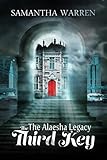 The Third Key: A YA Urban Fantasy (The Alaesha Legacy Book 1)
