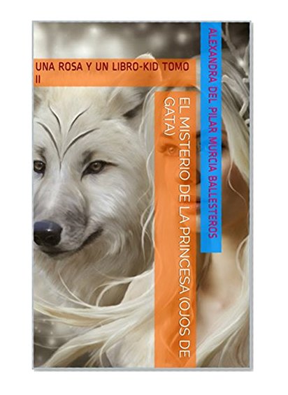 EL MISTERIO DE LA  PRINCESA (OJOS DE GATA): SANGRE DE DRAGÃ“N (TOMO II) (SANGRE DE  DRAGÃ“N nÂº 2) (Spanish Edition)