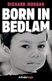 Born in Bedlam (Kindle Single)