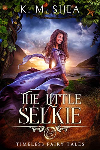 Book Cover The Little Selkie: A Retelling of the Little Mermaid (Timeless Fairy Tales Book 5)