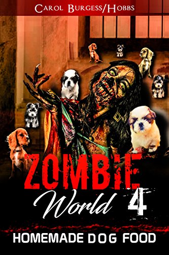 Book Cover ZOMBIE WORLD 4: HOMEMADE DOG FOOD