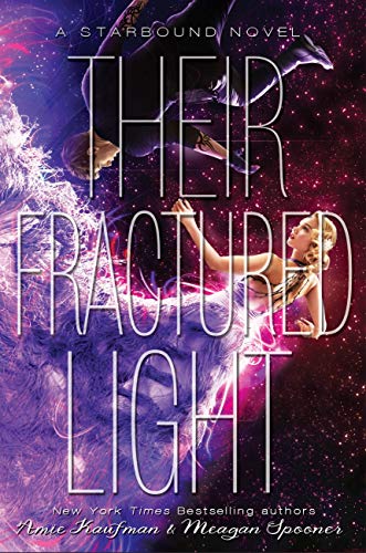 Book Cover Their Fractured Light (The Starbound Trilogy Book 3)