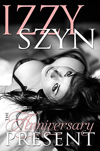 The Anniversary Present: A Gift of Love