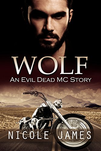 WOLF: An Evil Dead MC Story (The Evil Dead MC Series Book 4)
