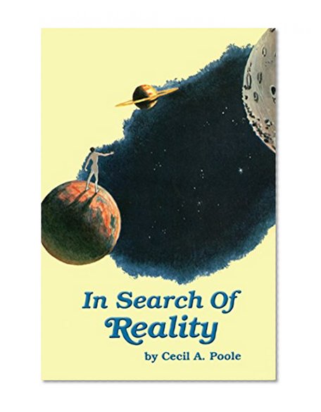 In Search of Reality (Rosicrucian Order AMORC Kindle Editions)