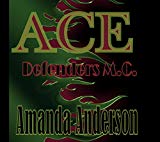 ACE (Defenders MC Book 4)