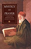 Mystics at Prayer (Rosicrucian Order AMORC Kindle Editions)