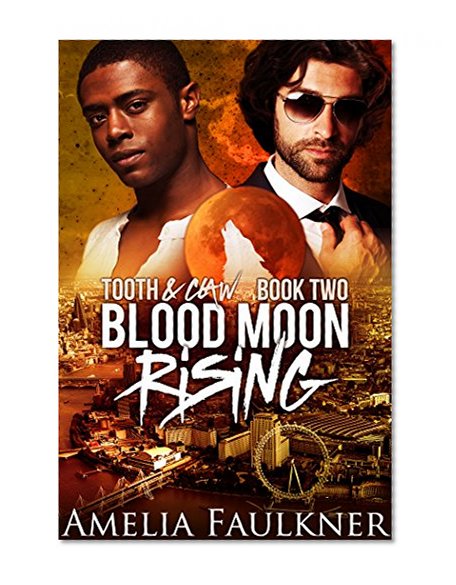 Blood Moon Rising (Tooth and Claw Book 2)