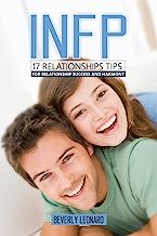 INFP: 17 Tips for Relationship Success and Harmony