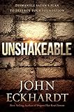 Unshakeable: Dismantle Satan's Plan to Destroy Your Foundation
