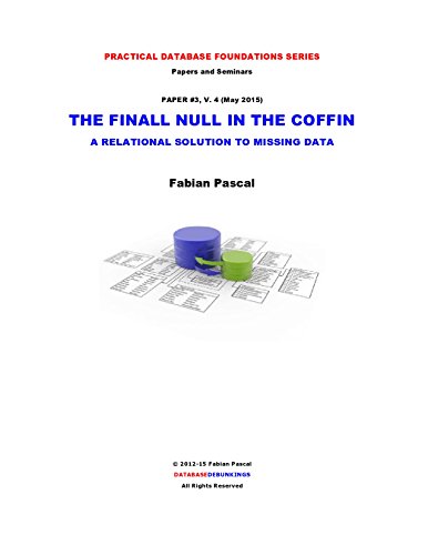 THE FINAL NULL IN THE COFFIN: A Relational Solution to Missing Data (PRACTICAL DATABASE FOUNDATIONS Book 3)