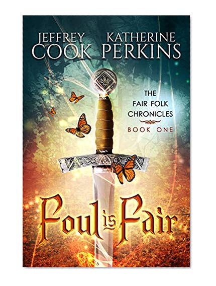Book Cover Foul is Fair (Fair Folk Chronicles Book 1)