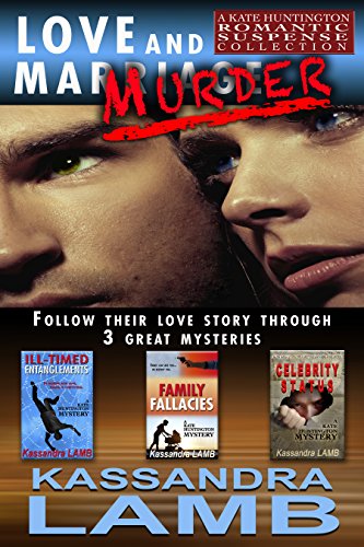 LOVE and MURDER: A Kate Huntington Romantic Suspense Collection