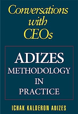 Conversations with CEOs: Adizes Methodology in Practice