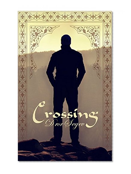 Crossing: A Contemporary Fiction Novel