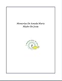 MEMORIAS DE LA AMADA MARÃA, MADRE DE JESUS (Spanish Edition)