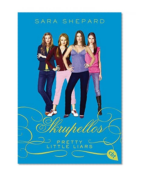 Pretty Little Liars - Skrupellos (German Edition)