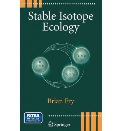 [(Stable Isotope Ecology)] [Author: Brian Fry] published on (February, 2008)